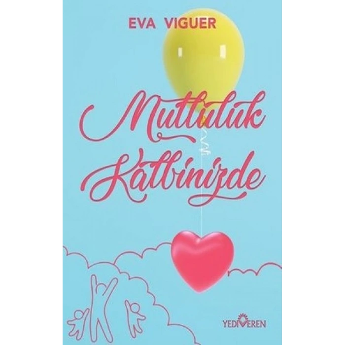 Mutluluk Kalbinizde