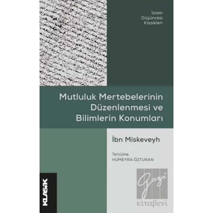Mutluluk Mertebelerinin Düzenlenmesi ve Bilimlerin Konumları