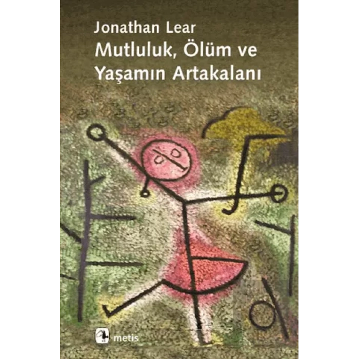 Mutluluk, Ölüm ve Yaşamın Artakalanı