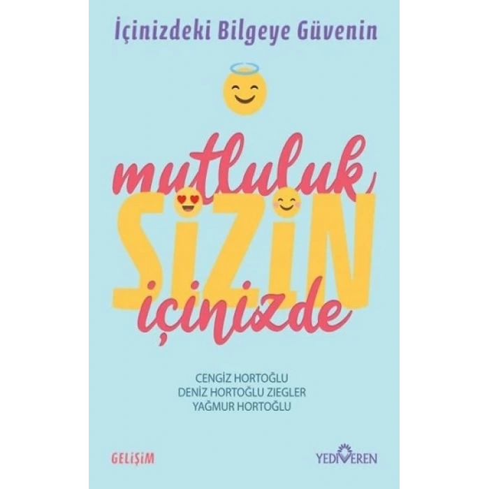 Mutluluk Sizin İçinizde