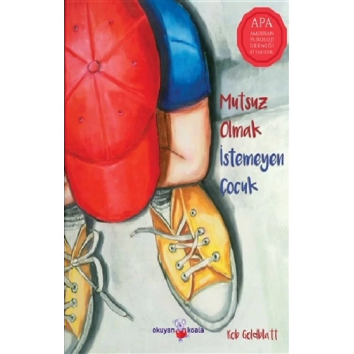 Mutsuz Olmak İstemeyen Çocuk