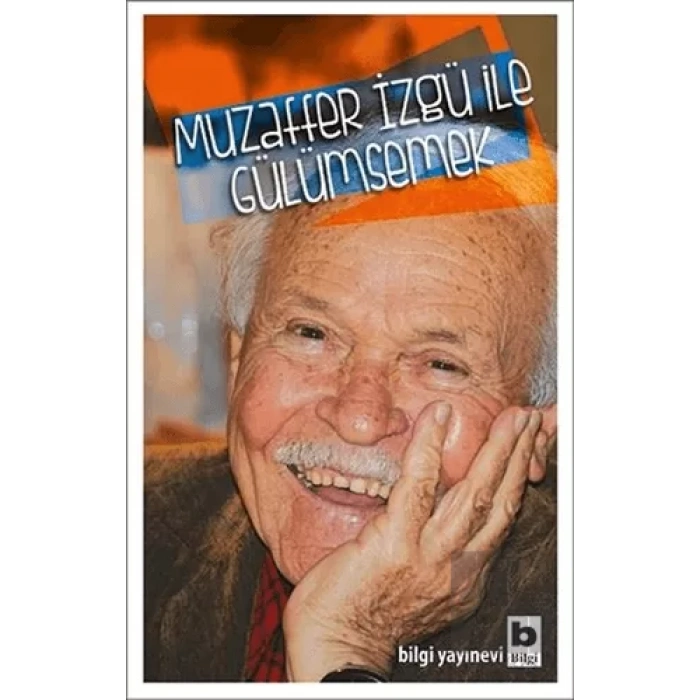 Muzaffer İzgü İle Gülümsemek