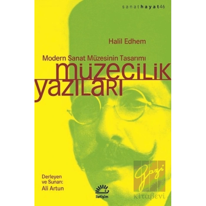 Müzecilik Yazıları: Modern Sanat Müzesinin Tasarımı : Sanat Hayat 46