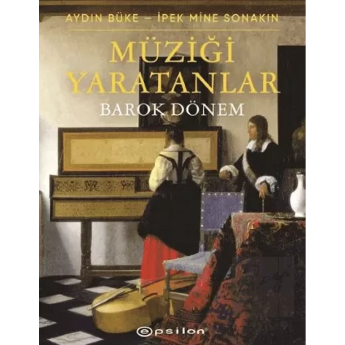 Müziği Yaratanlar: Barok Dönem