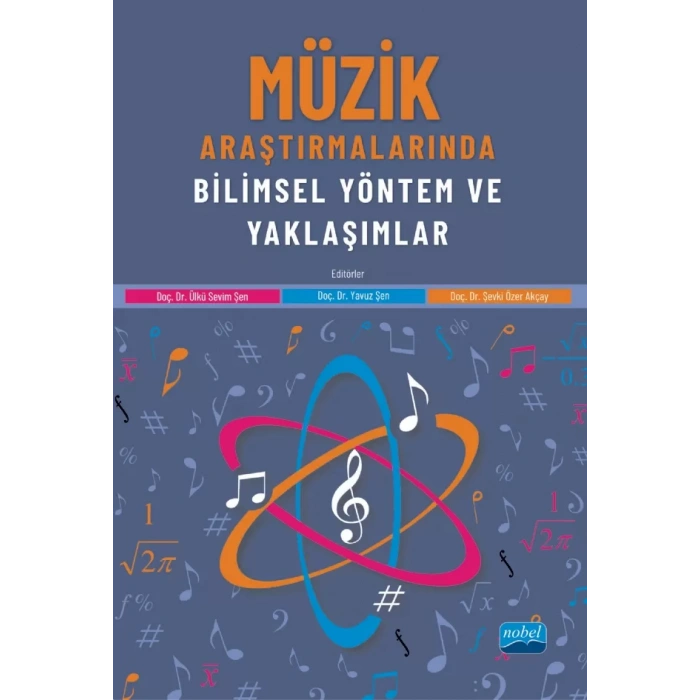 Müzik Araştırmalarında Bilimsel Yöntem ve Yaklaşımlar