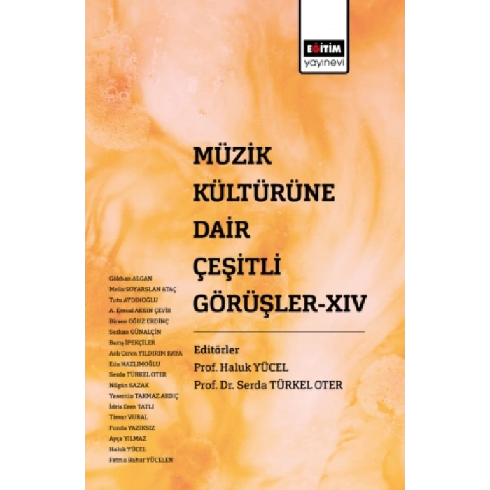Müzik Kültürüne Dair Çeşirli Görüşler XIV
