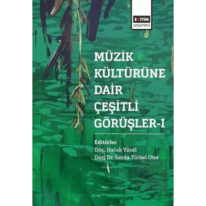 Müzik Kültürüne Dair Çeşitli Görüşler - 1