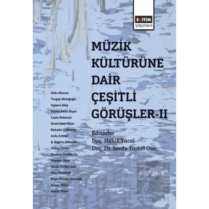 Müzik Kültürüne Dair Çeşitli Görüşler - 2