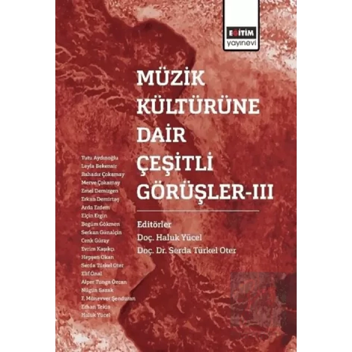 Müzik Kültürüne Dair Çeşitli Görüşler - 3