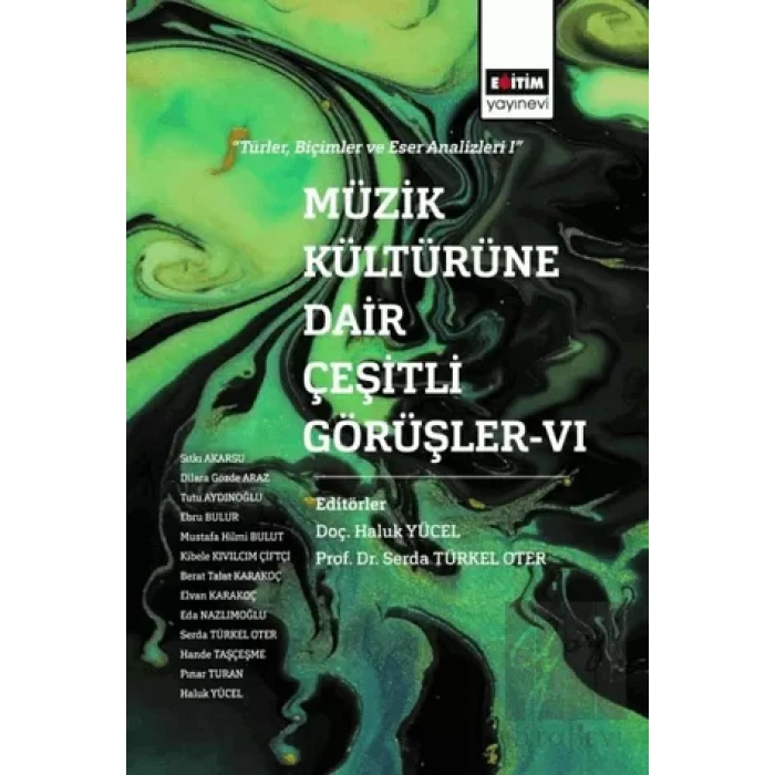 Müzik Kültürüne Dair Çeşitli Görüşler - 6