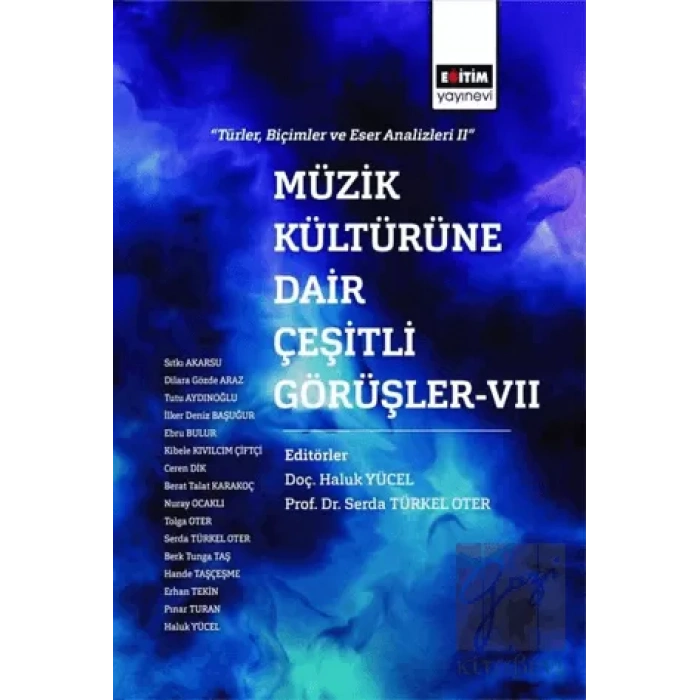 Müzik Kültürüne Dair Çeşitli Görüşler - 7