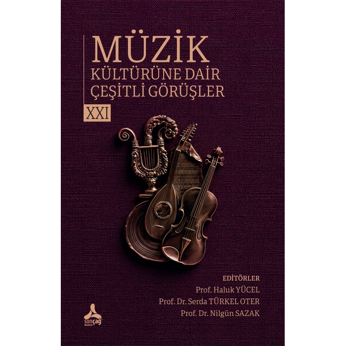 Müzik Kültürüne Dair Çeşitli Görüşler - XXI