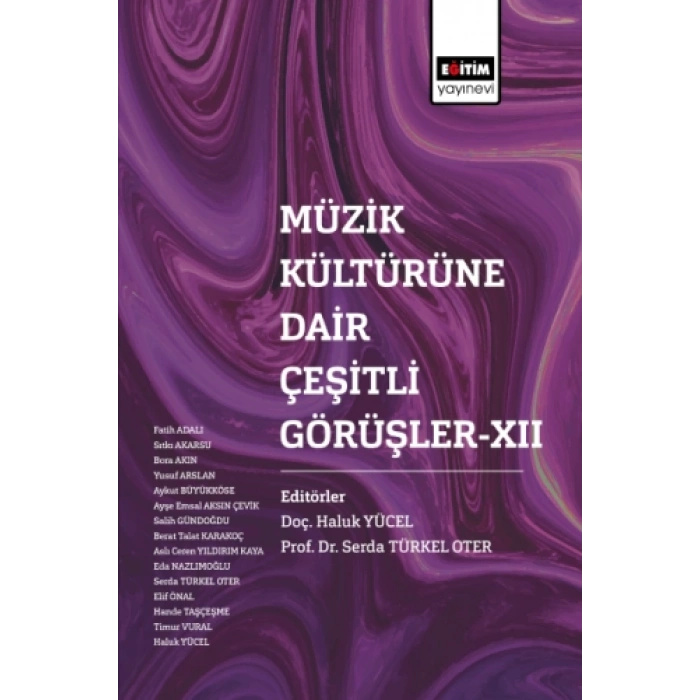Müzik Kültürüne Dair Çeşitli Görüşlerı XII