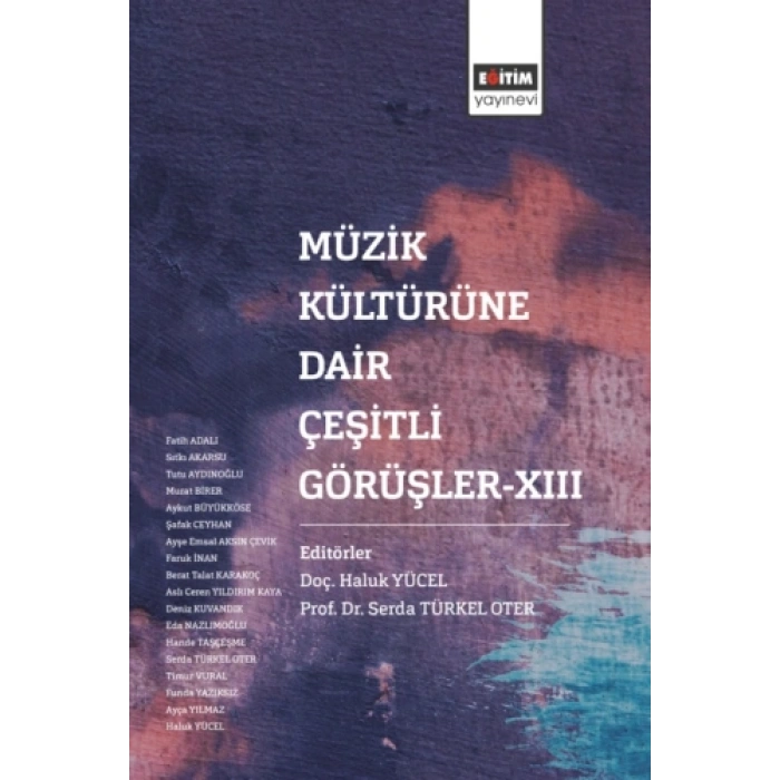 Müzik Kültürüne Dair Çeşitli Görüşlerı XIII