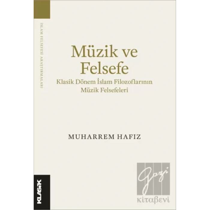 Müzik ve Felsefe Klasik Dönem İslam Filozoflarının Müzik Felsefeleri