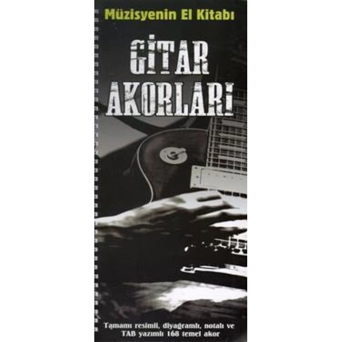 Müzisyenin El Kitabı: Gitar Akorları