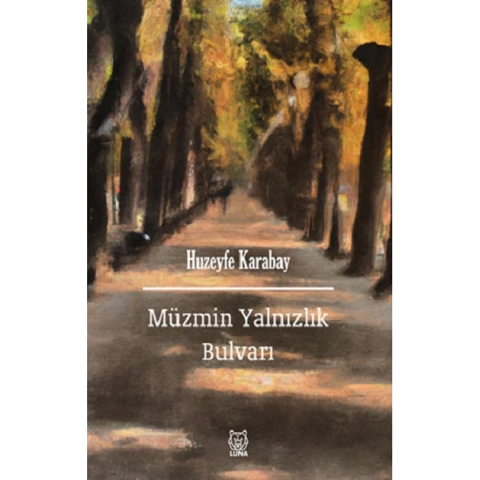 Müzmin Yalnızlık Bulvarı