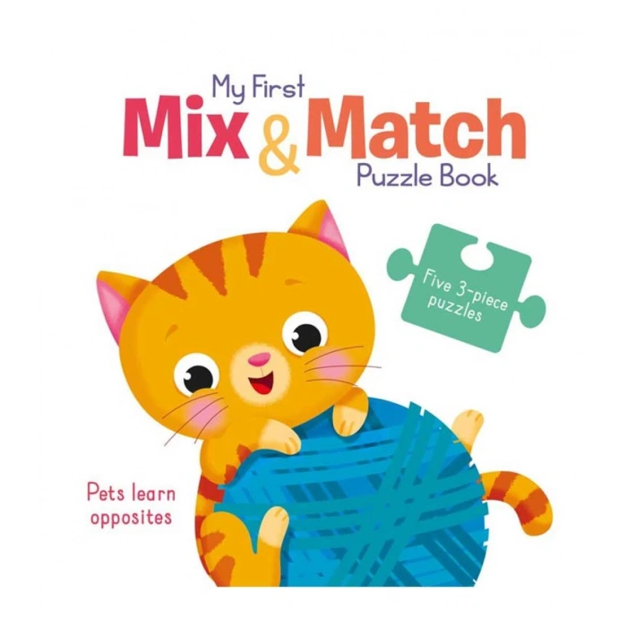 My First Mix & Match Puzzle Book: Pets Learn Opposites