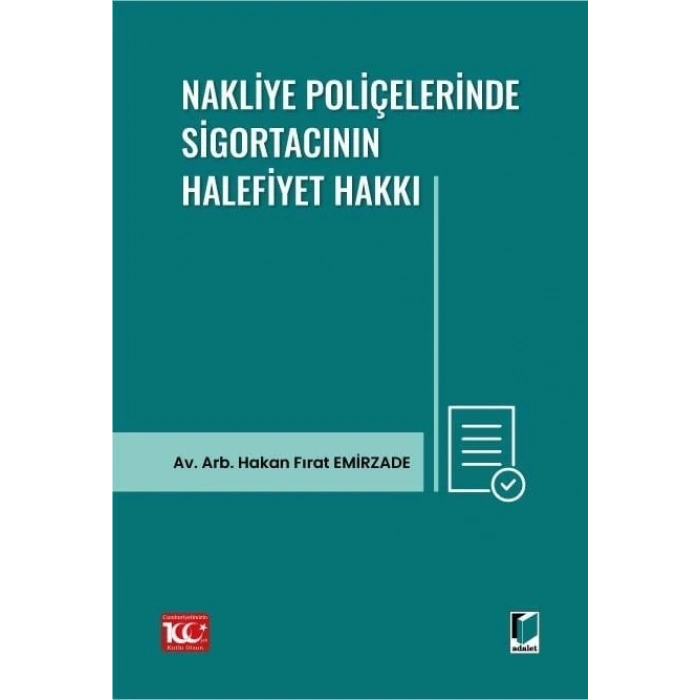 Nakliye poliçelerinde sigortacının halefiyet hakkı