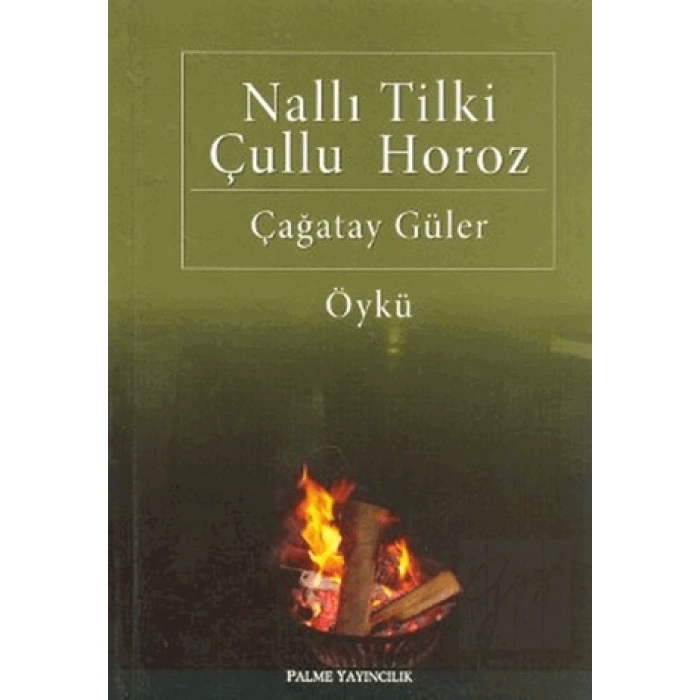 Nallı Tilki Çullu Horoz
