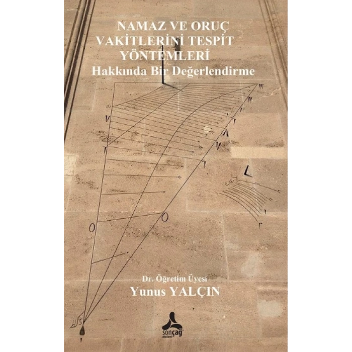 Namaz ve Oruç Vakitlerini Tespit Yöntemleri Hakkında Bir Değerlendirme
