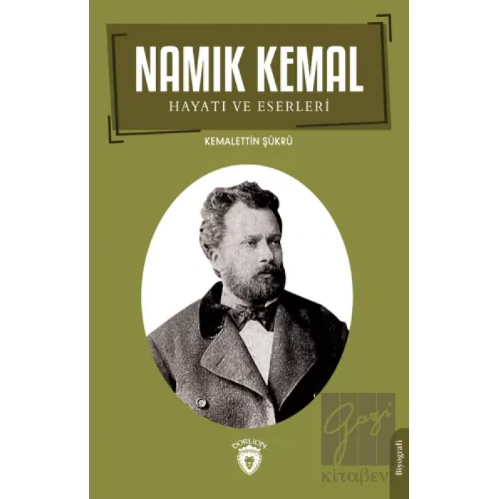 Namık Kemal Hayatı ve Eserleri