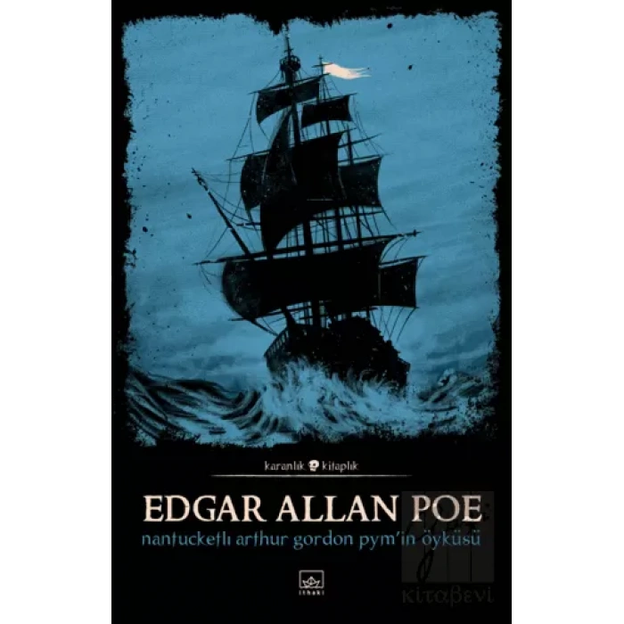 Nantucketlı Arthur Gordon Pymin Öyküsü