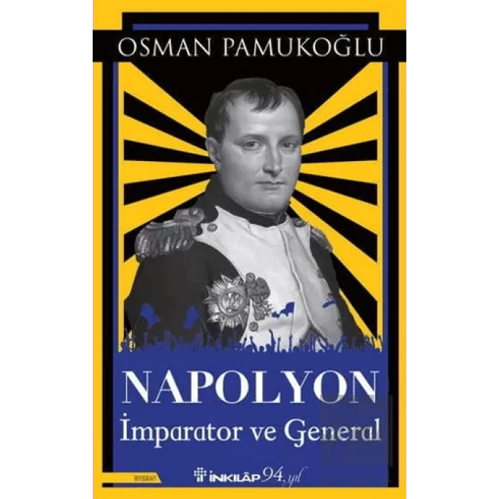 Napolyon - İmparator ve General