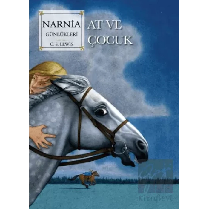 Narnia Günlükleri 3 - At ve Çocuk