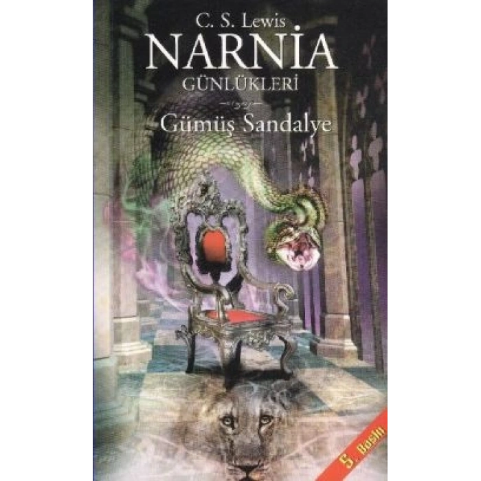 Narnia Günlükleri 6 - Gümüş Sandalye