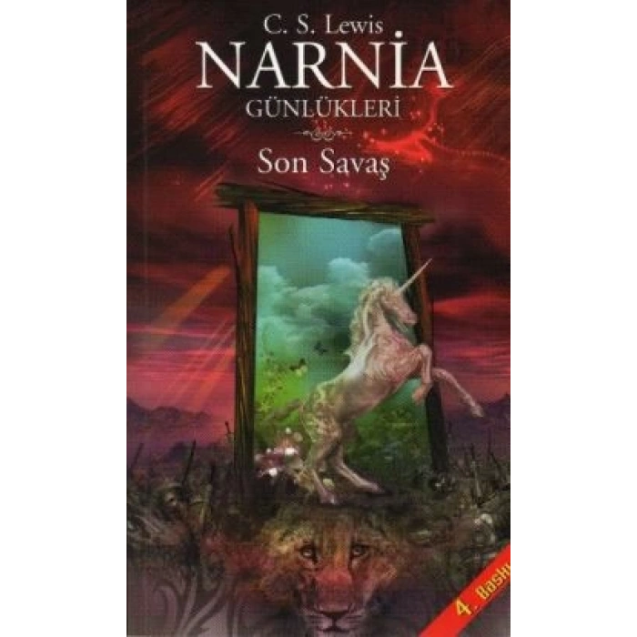 Narnia Günlükleri 7 - Son Savaş