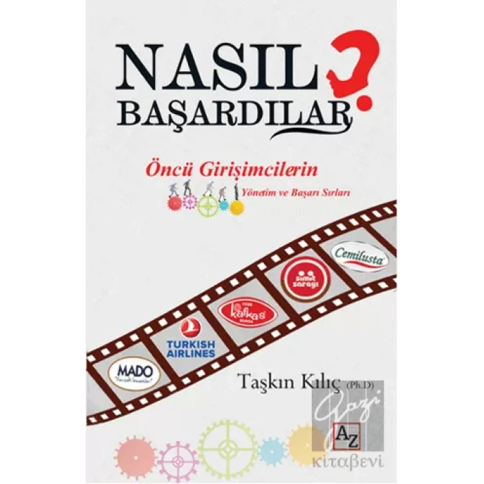 Nasıl Başardılar?