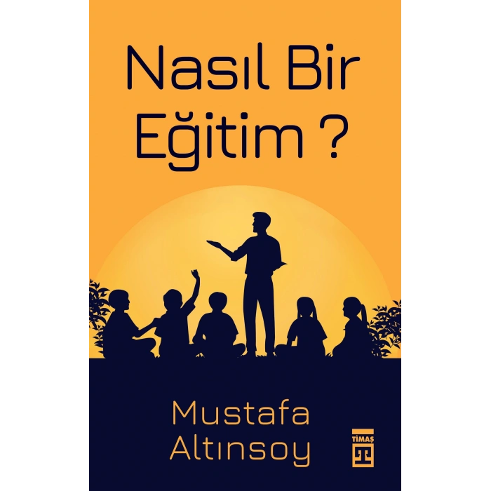 Nasıl Bir Eğitim?