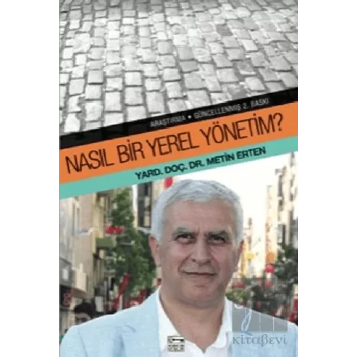 Nasıl Bir Yerel Yönetim?