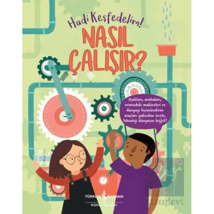 Nasıl Çalışır? - Hadi Keşfedelim!