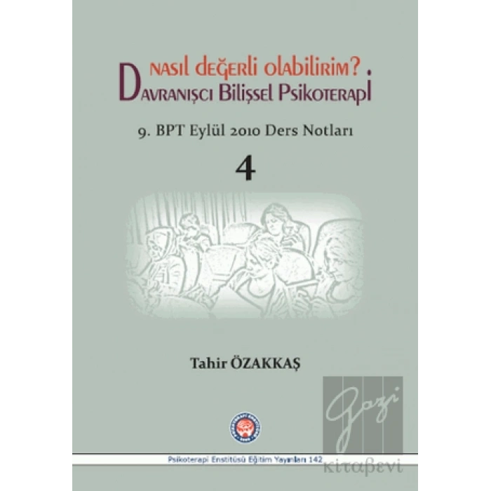 Nasıl Değerli Olabilirim? Davranışcı Bilişsel Psikoterapi