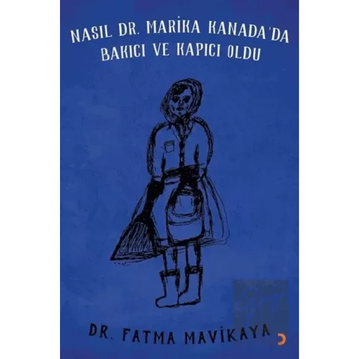 Nasıl Dr. Marika Kanada’da Bakıcı ve Kapıcı Oldu