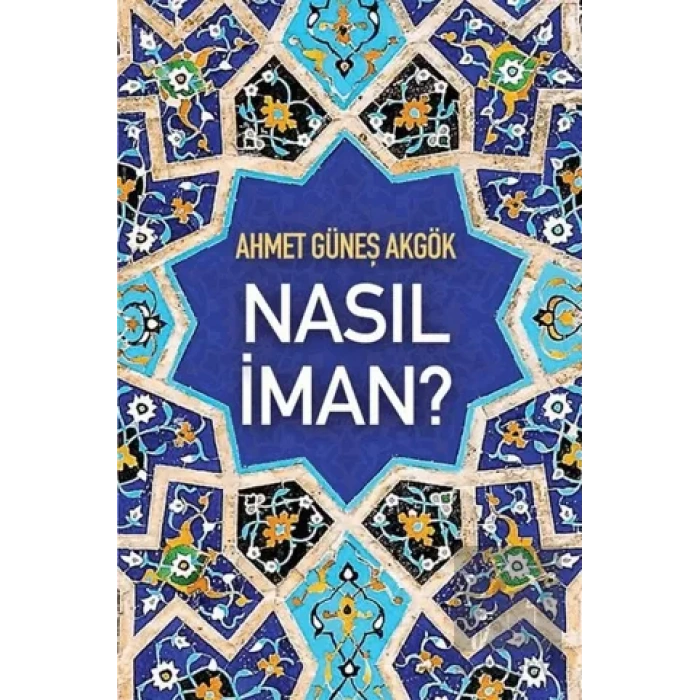 Nasıl İman?