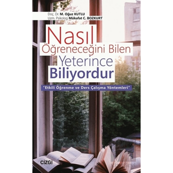 Nasıl Öğreneceğini Bilen Yeterince Biliyordur