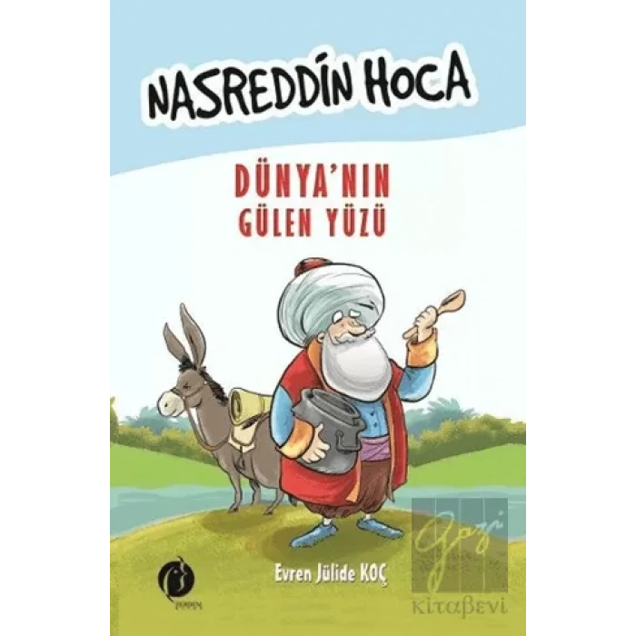 Nasreddin Hoca: Dünya’nın Gülen Yüzü