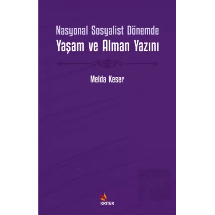 Nasyonal Sosyalist Dönemde Yaşam ve Alman Yazını