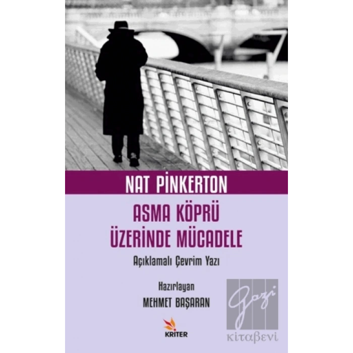 Nat Pinkerton Asma Köprü Üzerinde Mücadele Açıklamalı Çevrim Yazı