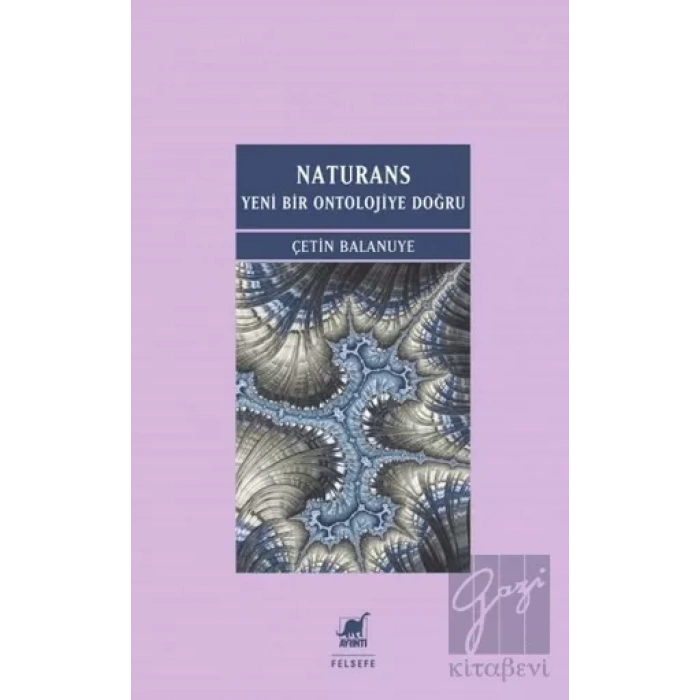 Naturans: Yeni Bir Ontolojiye Doğru