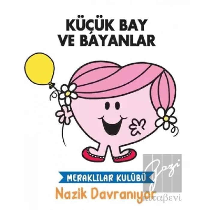 Küçük Bay Ve Bayanlar - Meraklılar Kulübü Nazik Davranıyor