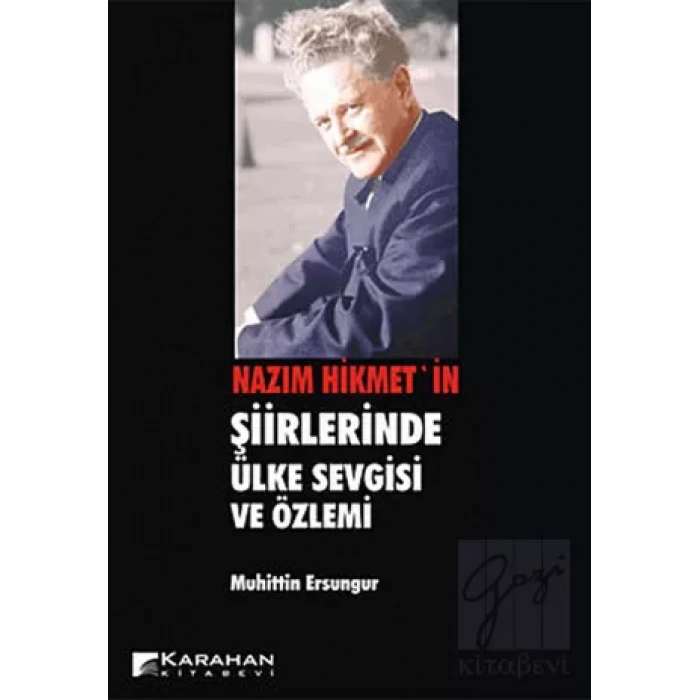 Nazım Hikmetin Şiirlerinde Ülke Sevgisi ve Özlemi