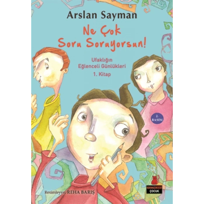 Ne Çok Soru Soruyorsun!