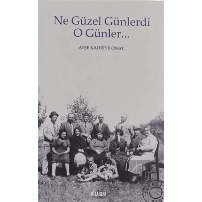 Ne Güzel Günlerdi O Günler...