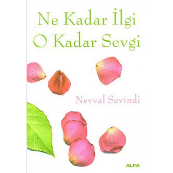 Ne Kadar İlgi O Kadar Sevgi