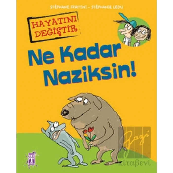 Ne Kadar Naziksin!