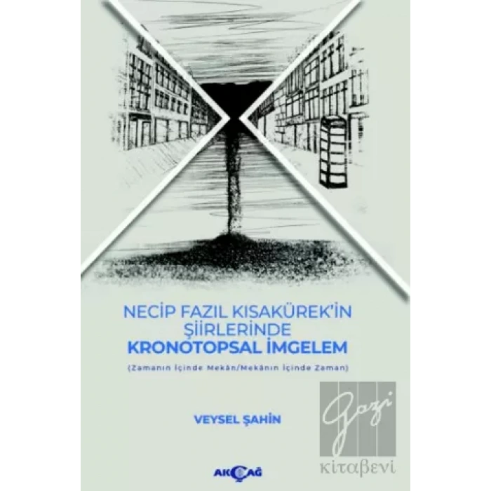 Necip Fazıl Kısakürek’in Şiirlerinde Kronotopsal İmgelem